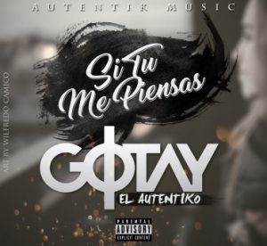Gotay El Autentiko – Si Tu Me Piensas
